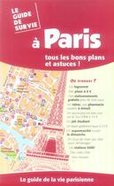Couverture du livre « Le Guide De Survie A Paris : Tous Les Bons Plans Et Astuces ! » de  aux éditions Viamedias