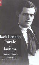 Couverture du livre « Parole d'homme ; histoires du pays de l'or » de Jack London aux éditions Libretto