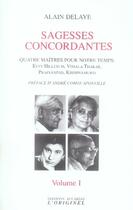 Couverture du livre « Sagesses concordantes t.1 (3e édition) » de Alain Delaye aux éditions Accarias-originel