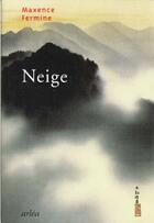 Couverture du livre « Neige » de Maxence Fermine aux éditions Arlea