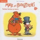 Couverture du livre « Max et Bouzouki mini Tome 2 : tonton Cactus se marie » de Falzar et David Evrard aux éditions Kennes Editions