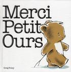 Couverture du livre « Merci petit ours » de Greg Foley aux éditions Circonflexe