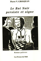 Couverture du livre « Le roi noir persiste et signe » de Jean-Pierre Gros aux éditions Presses Du Midi