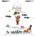 Couverture du livre « Anatolie au pôle Nord » de Laetitia Bordeux aux éditions Soleils Bleus