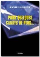 Couverture du livre « Pour quelques carats de plus... » de Annie Laurent aux éditions Jepublie
