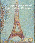 Couverture du livre « Georges Seurat ; figure dans l'espace » de  aux éditions Hatje Cantz