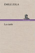 Couverture du livre « La curee » de Émile Zola aux éditions Tredition