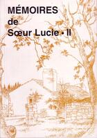 Couverture du livre « Memoires de soeur lucie - tome ii » de Lucie Soeur aux éditions Tequi