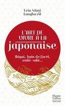 Couverture du livre « L'art de vivre à la japonaise » de Erin Niimi Longhurst aux éditions Harpercollins