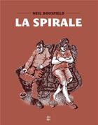 Couverture du livre « La spirale » de Neil Bousfield aux éditions Ici-bas