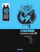 Couverture du livre « Judge Dredd - les affaires classées t.3 ; années 2100-2101 » de  aux éditions Delirium Editions