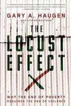 Couverture du livre « The Locust Effect: Why the End of Poverty Requires the End of Violence » de Boutros Victor aux éditions Oxford University Press Usa