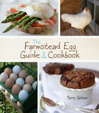 Couverture du livre « The Farmstead Egg Guide & Cookbook » de Golson Terry aux éditions Houghton Mifflin Harcourt