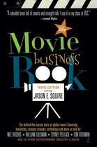 Couverture du livre « The Movie Business Book, Third Edition » de Jason E Squire aux éditions Touchstone