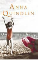 Couverture du livre « One True Thing » de Anna Quindlen aux éditions Random House Digital
