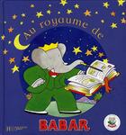 Couverture du livre « Au royaume de Babar » de Brunhoff Jean De aux éditions Hachette Jeunesse