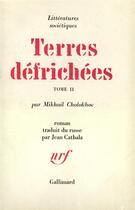 Couverture du livre « Terres defrichees » de Mikhail Cholokhov aux éditions Gallimard