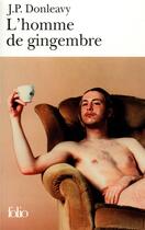 Couverture du livre « L'homme de gingembre » de James Patrick Donleavy aux éditions Folio