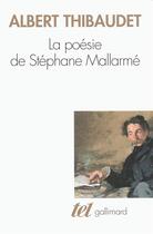 Couverture du livre « La poésie de Stéphane Mallarmé » de Albert Thibaudet aux éditions Gallimard