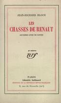 Couverture du livre « Les Chasses De Renaut » de Jean-Richard Bloch aux éditions Gallimard