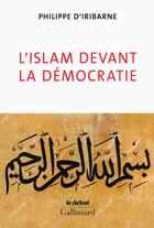 Couverture du livre « L'islam devant la démocratie ; une possible rencontre ? » de Philippe D' Iribarne aux éditions Gallimard