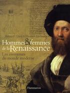 Couverture du livre « Hommes et femmes de la Renaissance ; les inventeurs du monde moderne » de Robert C. Davis et Elizabeth Lindsmith aux éditions Flammarion