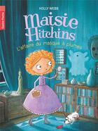 Couverture du livre « Maisie hitchins t.4 ; l'affaire du masque à plumes » de Holly Webb aux éditions Pere Castor