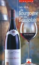 Couverture du livre « Les Vins De Bourgogne Et Du Beaujolais » de Thomas Vaterlaus aux éditions Fleurus