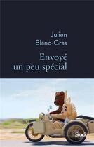 Couverture du livre « Envoyé un peu spécial » de Julien Blanc-Gras aux éditions Stock
