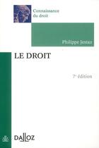 Couverture du livre « Le droit (7e édition) » de Philippe Jestaz aux éditions Dalloz
