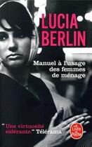 Couverture du livre « Manuel à l'usage des femmes de ménage » de Lucia Berlin aux éditions Le Livre De Poche