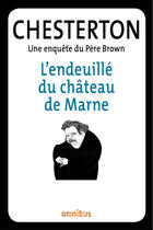 Couverture du livre « Les enquêtes du père Brown » de Gilbert Keith Chesterton aux éditions Omnibus