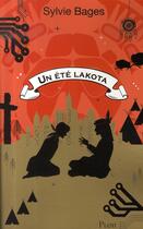 Couverture du livre « Un été lakota » de Sylvie Bages aux éditions Plon
