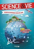 Couverture du livre « Cahier de vacances adultes 2023 - science & vie » de Mathivet/Thouet aux éditions Solar