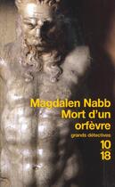 Couverture du livre « Mort D'Un Orfevre » de Magdalen Nabb aux éditions 10/18