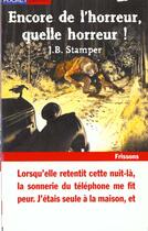 Couverture du livre « Encore L'Horreur, Quelle Horreur » de J-B Stamper aux éditions Pocket