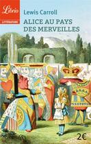 Couverture du livre « Alice au Pays des Merveilles » de Lewis Carroll aux éditions J'ai Lu