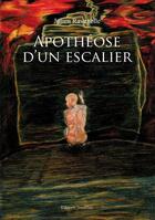 Couverture du livre « Apotheose d'un escalier » de Ravenelle aux éditions Amalthee