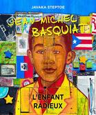 Couverture du livre « Jean-Michel Basquiat ; l'enfant radieux » de Javaka Steptoe aux éditions Editions Du Genevrier