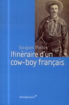 Couverture du livre « Itinéraire d'un cow-boy francais » de Jacques Portes aux éditions Vendemiaire