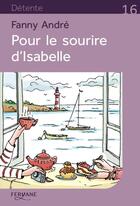 Couverture du livre « Pour le sourire d'Isabelle » de Fanny Andre aux éditions Feryane