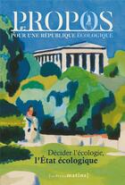 Couverture du livre « Propos - decider l'ecologie, l'etat ecologique - n 2 » de  aux éditions Les Petits Matins