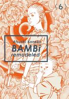 Couverture du livre « Bambi remodeled Tome 6 » de Atsushi Kaneko aux éditions Imho
