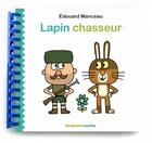 Couverture du livre « Lapin chasseur » de Edouard Manceau et Ronan Ducolomb aux éditions Benjamins Media