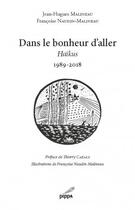 Couverture du livre « Dans le bonheur d'aller ; haikus 1989-2018 » de Francoise Naudin-Malineau aux éditions Pippa