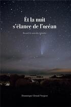 Couverture du livre « Et la nuit s'élance de l'océan : recueil de nouvelles hybrides » de Dominique Gleizal-Norgeot aux éditions Iggybook