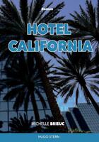 Couverture du livre « Hotel California » de Michelle Brieuc aux éditions Hugo Stern