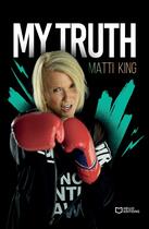 Couverture du livre « My Truth » de Matti King aux éditions Hello Editions