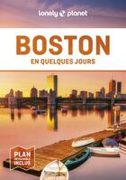 Couverture du livre « Boston en quelques jours 5ed » de Lonely Planet aux éditions Lonely Planet France