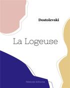 Couverture du livre « La Logeuse » de Dostoievski aux éditions Hesiode